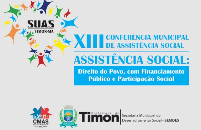 XIII ConferÃªncia Municipal de AssistÃªncia Social inicia na quinta-feira (19) 
